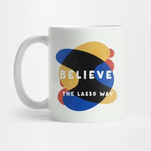 The Lasso Way Mug